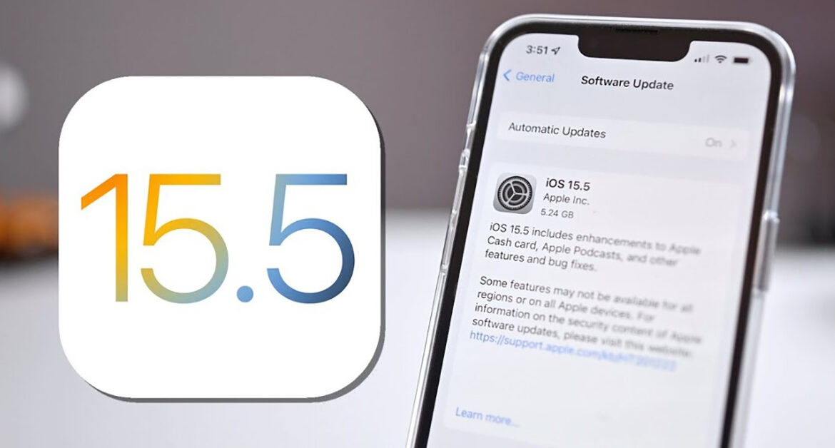 iOS 15.5 chính thức phát hành, cập nhật ngay và luôn nào!